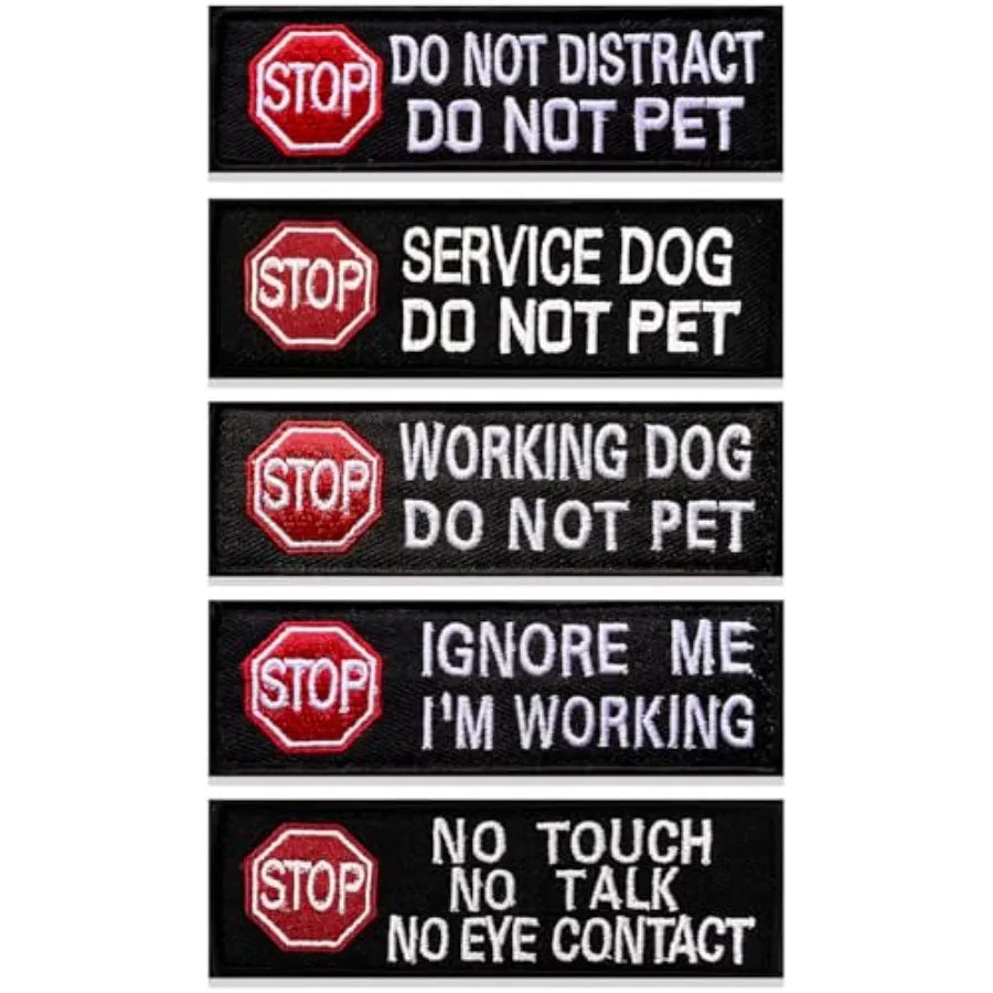 5 Pcs Stop Service Dog Patches for Dog Harness Do Not Distract No Touch Talk Eye Contact Do Not Pet Ignore Me Working Dog for D